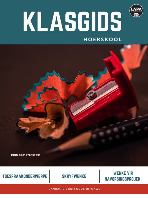Title details for Klasgids Februarie 2022 Hoërskool Goud by LAPA Publishers - Available